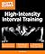 High Intensity Interval Training: Burn Fat Faster with 60-Plus High-Impact Exercises (Idiot's Guides)