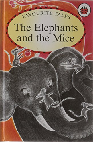 Indian Favourite Tales Elephants And The Mice (Hardcover)
