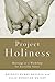 Project Holiness: Marriage as a Workshop for Everyday Saints