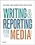 Writing and Reporting for the Media
