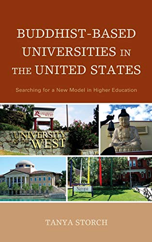 Buddhist-Based Universities in the United States: Searching for a New Model in Higher Education (Hardcover)