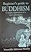 Beginner's Guide to Buddhism by Adrienne Howley
