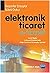 Elektronik Ticaret E- Ticaret