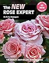 The New Rose Expert: The World's Best-Selling Book on Roses