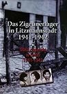 Obóz Cygański w Łodzi 1941 - 1942 by Julian Baranowski