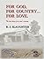 For God, For Country... For Love.  The true story of one man'... by R.J. Slaughter