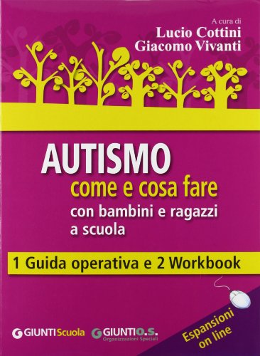 Autismo come e cosa fare con bambini e ragazzi a scuola (Paperback)