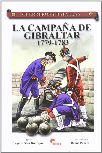 La Campaña de Gibraltar 1779-1783 (Paperback)