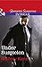 Under Suspicion (Bayou Bonne Chance #1)