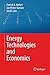 Energy Technologies and Economics