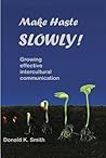 Make Haste Slowly! Growing Effective Intercultural Communication