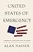 United States of Emergency by Alan Nasser