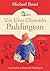 Um Urso Chamado Paddington by Michael Bond Um Urso Chamado Paddington by Michael Bond