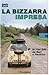 La Bizzarra Impresa - In FIAT 500 Da Bari A Pechino
