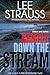 Gently Down the Stream (Life is But a Dream #2)