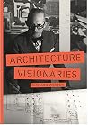Architecture Visionaries Architecture Visionaries