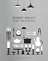 Robert Welch: Design: Craft and Industry