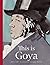 This is Goya by Wendy Bird