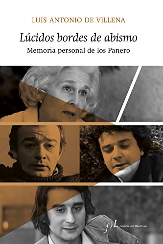 Portada de Lúcidos bordes de abismo: Memoria personal de los Panero, de Luis Antonio de Villena