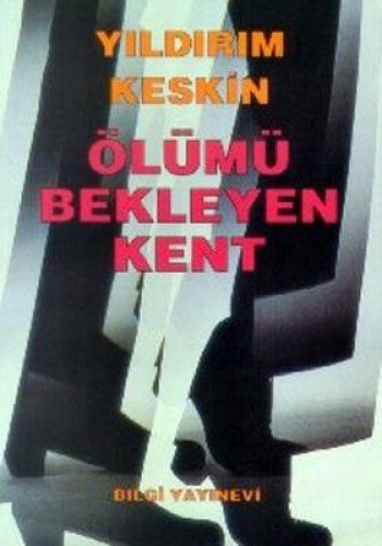 Ölümü Bekleyen Kent (Paperback)