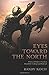 Eyes Toward the North: A Story of Flight to Freedom Abound the Underground Railroad