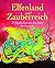 Elfenland und Zauberreich