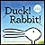 Duck! Rabbit!