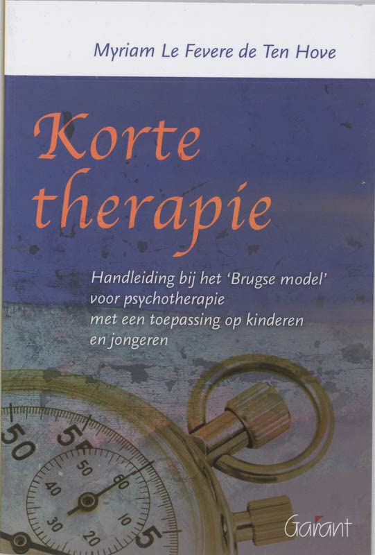 Korte therapie. Handleiding bij het 'Brugs model' voor psychotherapie met een toepassing op kinderen en jongeren (Paperback)