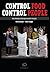 Control Food, Control People by Rami Zurayk