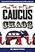Caucus Chaos