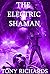 Electric Shaman