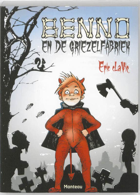 Benno en de Griezelfabriek (Benno, #1)