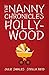 The Nanny Chronicles of Hollywood by Stella Reid