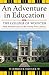 An Adventure in Education: The College of Wooster from Howard Lowry to the Twenty-First Century