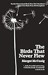 The Birds That Never Flew