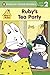 Ruby's Tea Party (Max and Ruby)