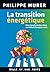 La Transition énergétique: Une énergie moins chère, un million d'emplois créés