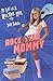 Rock Star Mommy:: My Life As A Rocker Mom