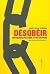 Désobéir : Anthologie politique et réfractaire