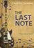The Last Note