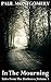 In The Mourning (Tales From The Darkness, Vol. 1)