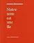 Notre nom est une île