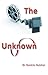 The Unknown by David A. Dutcher