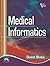 Medical Informatics by Dinesh Bhatia