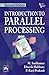 Introduction to Parallel Processing