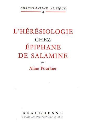 L'hérésiologie chez Épiphane de Salamine (Hardcover)