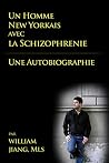 Un Homme New Yorkais avec la Schizophrénie by William Jiang