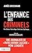 L'enfance des criminels