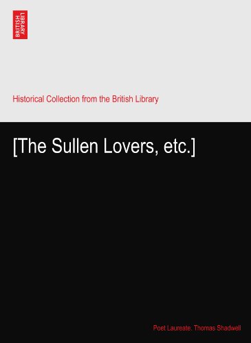 The Sullen Lovers: or, the Impertinents (Paperback)