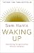 Waking Up by Sam Harris